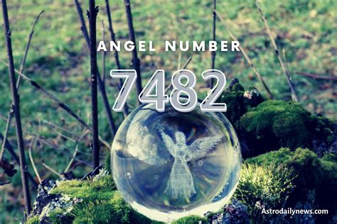 7482 angel number|Angel Number 7482: Meaning and Significance.